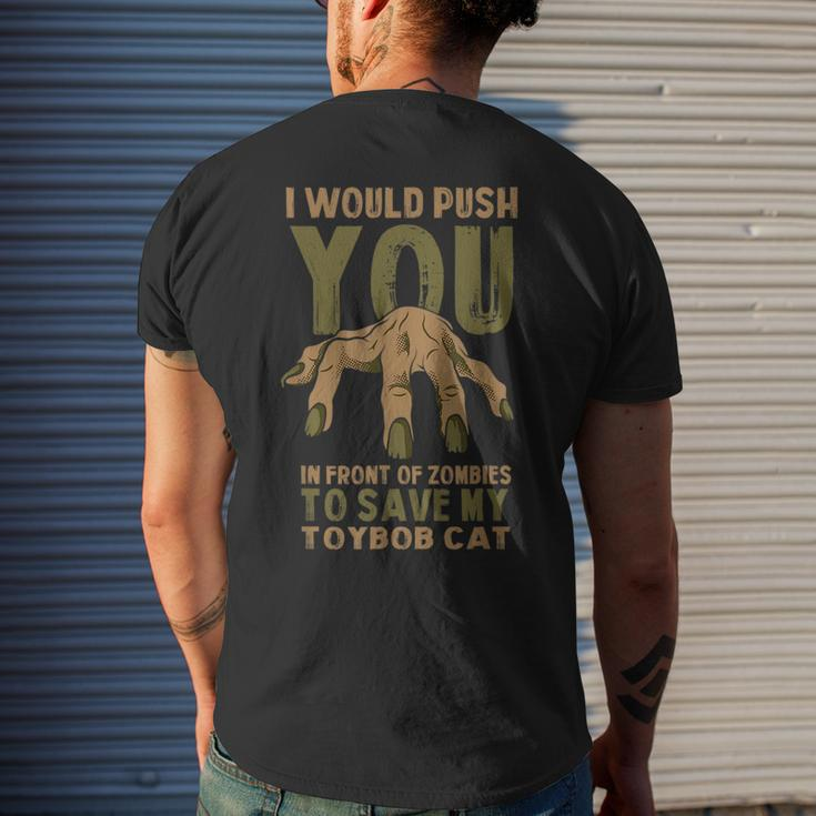 Push You In Zombies To Save My Toybob Cat Funny Halloween Mens Back Print T-shirt Gifts for Him