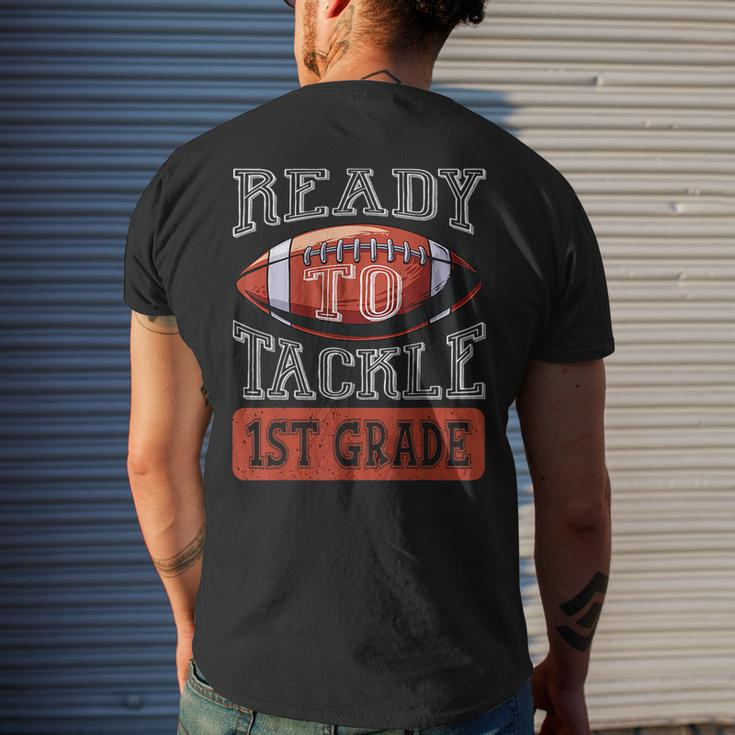 Ready To Tackle 1St Grade Football First Day School Football Funny Gifts Mens Back Print T-shirt Gifts for Him