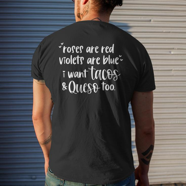 Roses Are Red Violets Are Blue I Want Tacos & Queso Too Men's Back Print T-shirt Gifts for Him