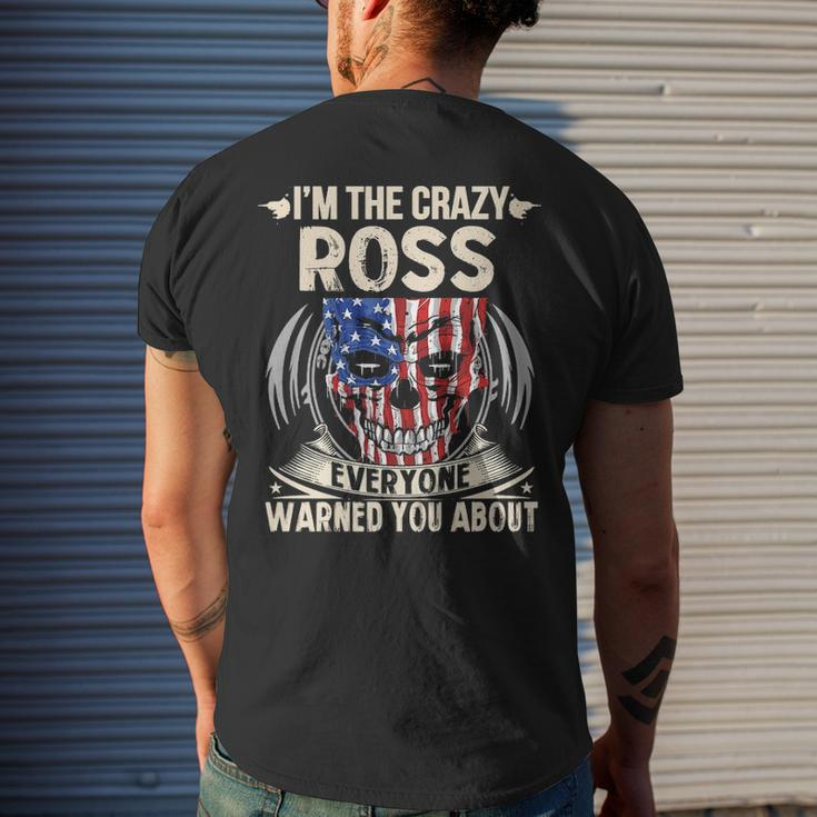 Ross Name Gift Im The Crazy Ross Mens Back Print T-shirt Gifts for Him