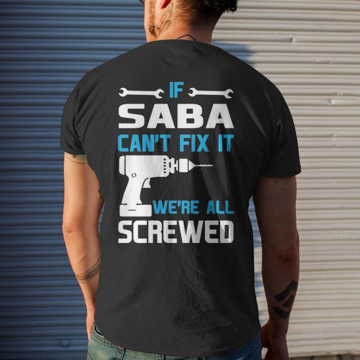 Saba Grandpa Gift If Saba Cant Fix It Were All Screwed Mens Back Print T-shirt Gifts for Him