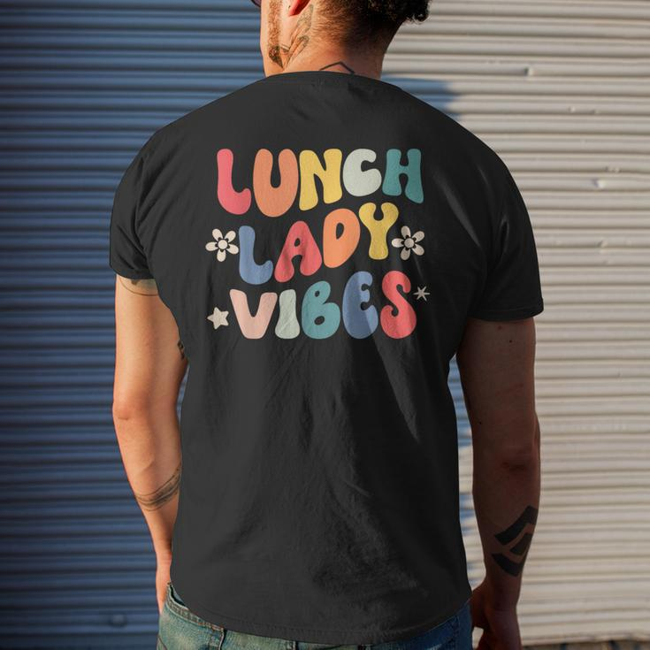 School Lunch Lady Vibes Back To School Cafeteria Crew Men's T-shirt Back Print Gifts for Him