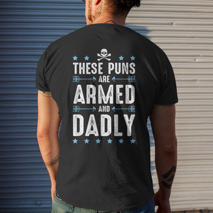 These Puns Are Armed And Dadly Dad Joke Dad Pun Men's Back Print T-shirt Gifts for Him