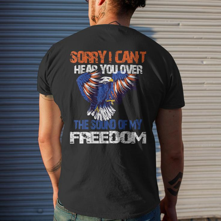 Sorry I Cant Hear You Over The Sound Of My Freedom Eagle Mens Back Print T-shirt Gifts for Him
