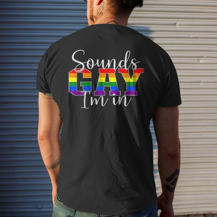 Sounds Gay Im In Lgbt Pride Gifts Lgbtq Flag Gay Pride Month Mens Back Print T-shirt Gifts for Him