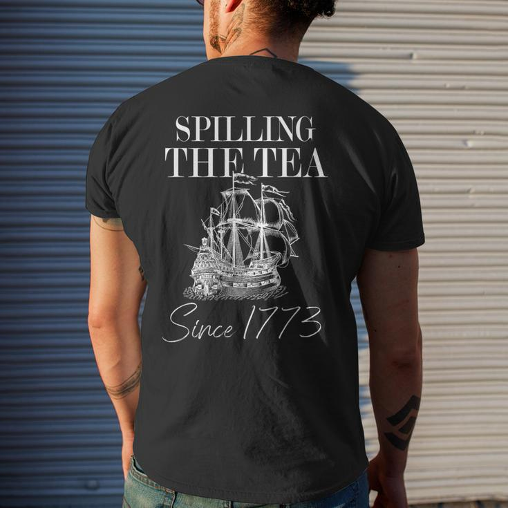 Spilling The Tea Since 1773 Patriotic 4Th Of July Men Mens Back Print T-shirt Gifts for Him