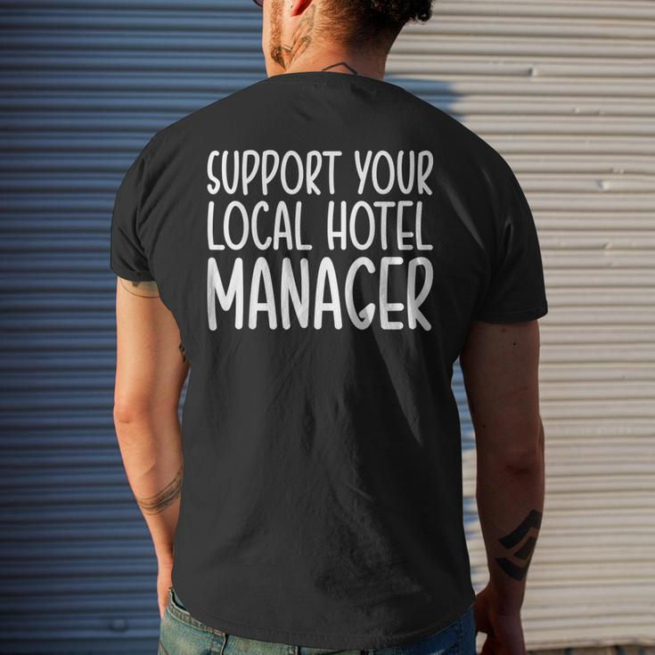 Support Your Local Hotel Manager Men's T-shirt Back Print Gifts for Him