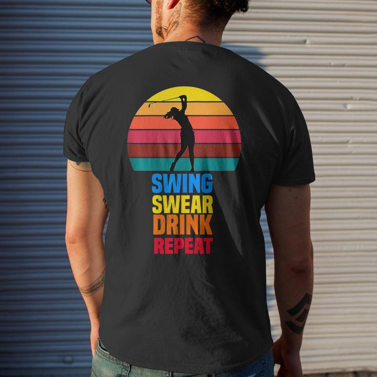 Swing Swear Drink Repeat Funny Golfer Golf Lovers Quote Golf Funny Gifts Mens Back Print T-shirt Gifts for Him