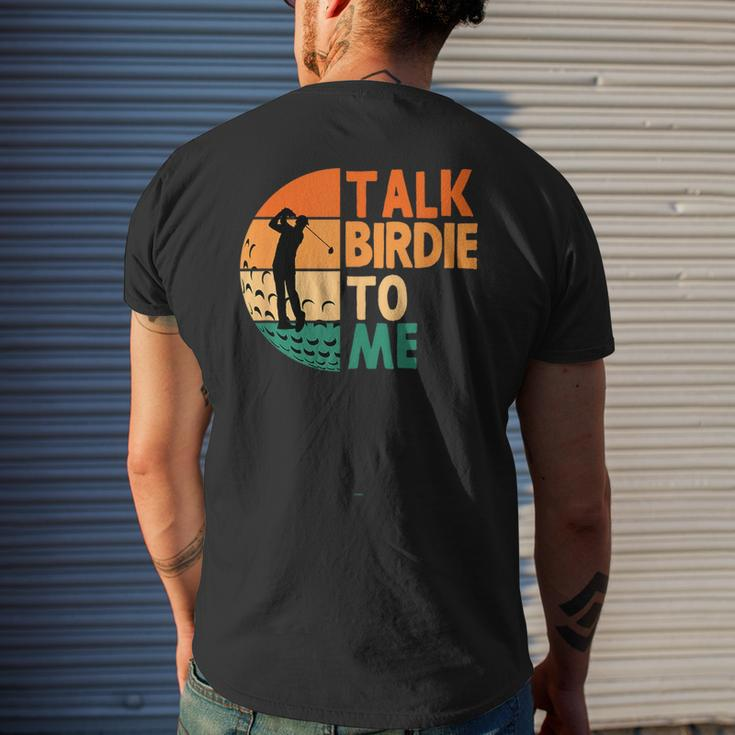 Talk Birdie To Me Golf Golfing Golfer Funny Player Mens Back Print T-shirt Gifts for Him
