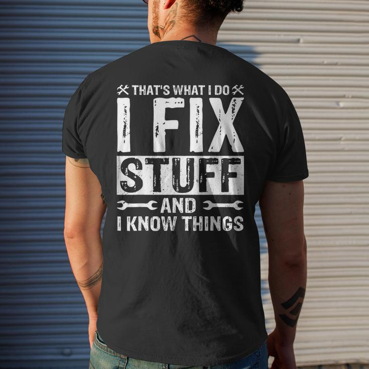 Thats What I Do I Fix Stuff And Things Funny Saying Mens Back Print T-shirt Gifts for Him