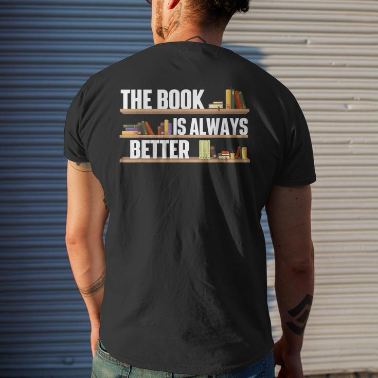 The Book Is Always Better School Librarian Library Reader Mens Back Print T-shirt Gifts for Him