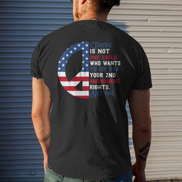 There Is Not One Child Who Wants To Die For Your 2Nd Mens Back Print T-shirt Gifts for Him