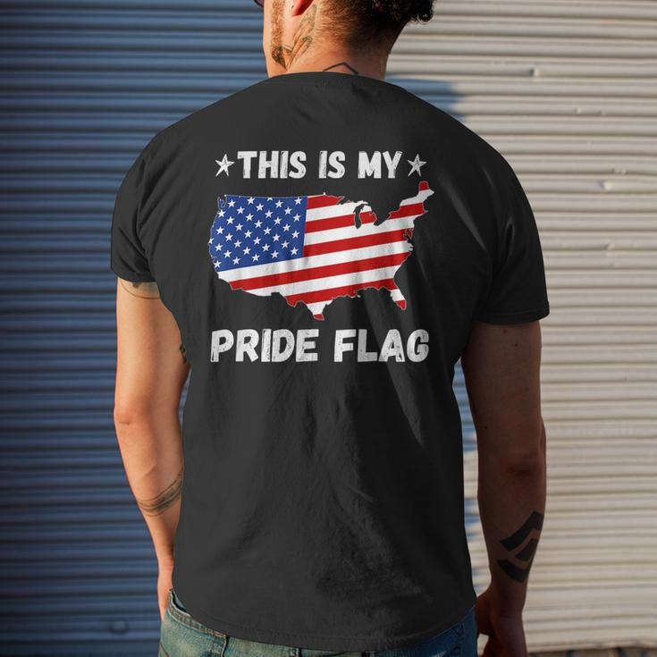 This Is My Pride Flag - Patriotic America Usa 4Th Of July Patriotic Funny Gifts Mens Back Print T-shirt Gifts for Him