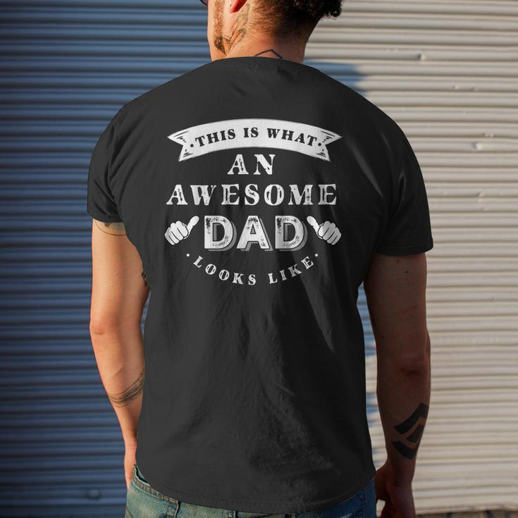 This Is What An Awesome Dad Looks Like Father Gift For Mens Mens Back Print T-shirt Gifts for Him