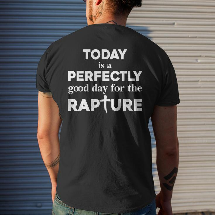 Today Is A Perfectly Good Day For The Rapture Cross Mens Back Print T-shirt Gifts for Him