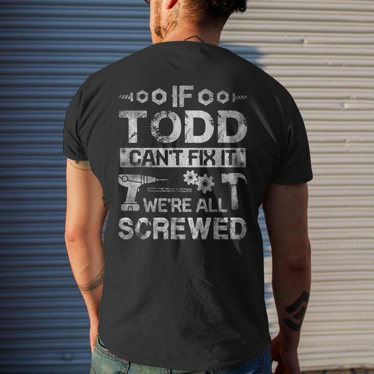 If Todd Cant Fix It Were All Screwed Men's Back Print T-shirt Gifts for Him