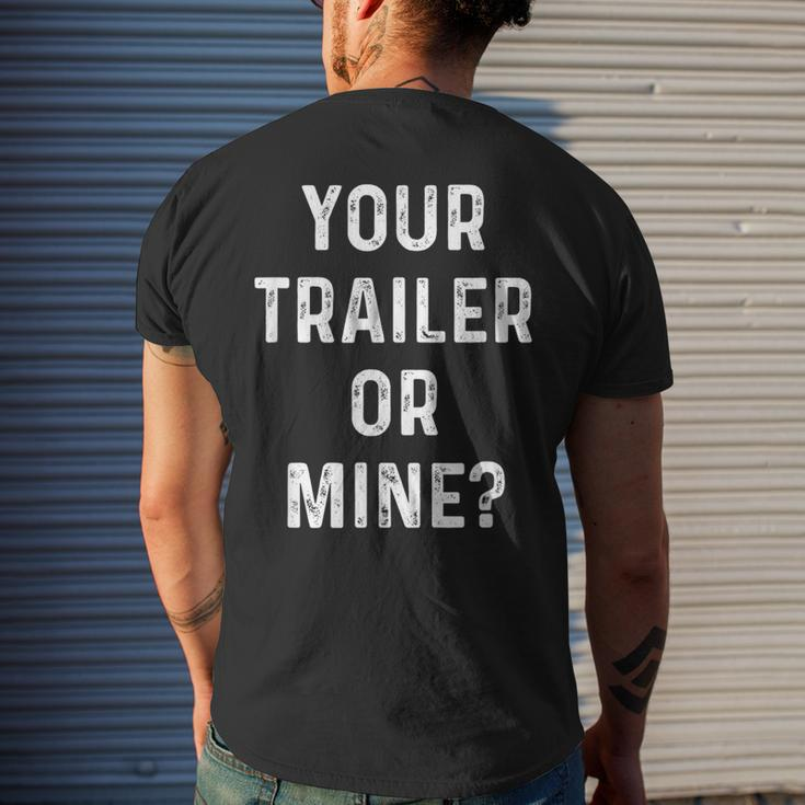 Your Trailer Or Mine Redneck Mobile Home Park Rv Men's T-shirt Back Print Gifts for Him