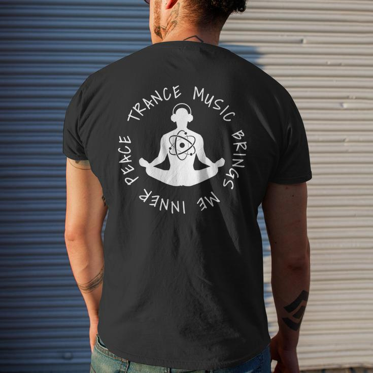 Trance Music Brings Me Inner Peace Vocal Uplifting Men's T-shirt Back Print Gifts for Him