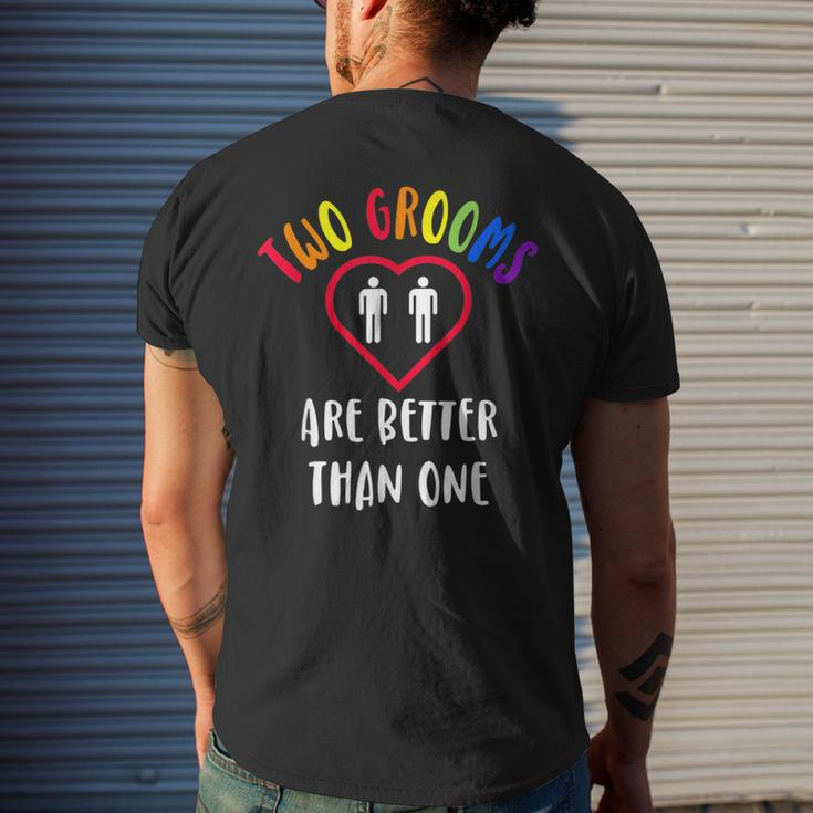 Two 2 Grooms Are Better Than One Engaged Lgbt Gay Wedding Men's Back Print T-shirt Gifts for Him