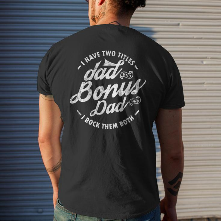 I Have Two Titles Dad And Bonus Dad Step Dad Men's Back Print T-shirt Gifts for Him
