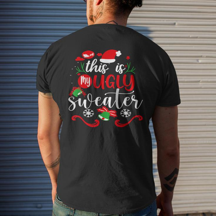 This Is My Ugly Sweater Christmas Xmas Holiday Men's T-shirt Back Print Gifts for Him