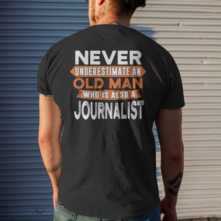Never Underestimate An Old Man Who Is Also A Journalist Men's T-shirt Back Print Gifts for Him
