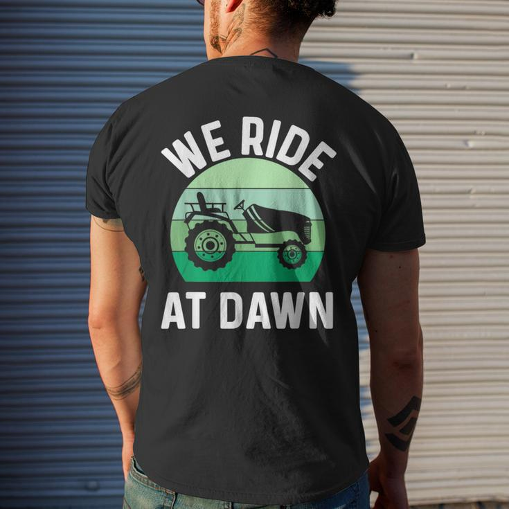 We Ride At Dawn Lawnmower Lawn Mowing Dad Yard Work Mens Back Print T-shirt Gifts for Him