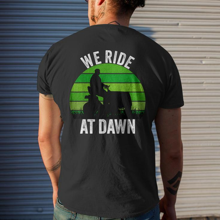 We Ride At Dawn Lawnmower Lawn Mowing Funny Dad Vintage Men Mens Back Print T-shirt Gifts for Him