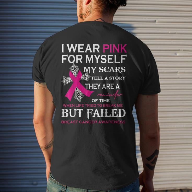 I Wear Pink For Myself My Scars Tell A Story Men's T-shirt Back Print Funny Gifts
