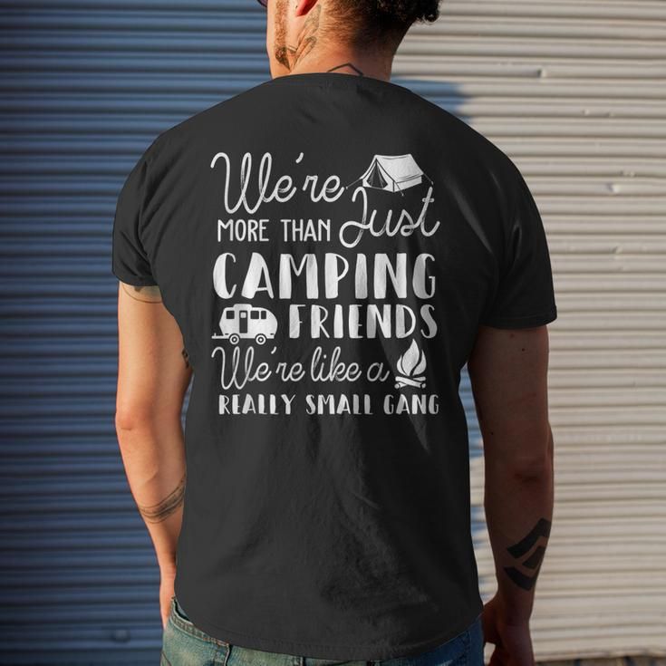Were More Than Just Camping Friends Were Like A Gang Gifts Mens Back Print T-shirt Gifts for Him