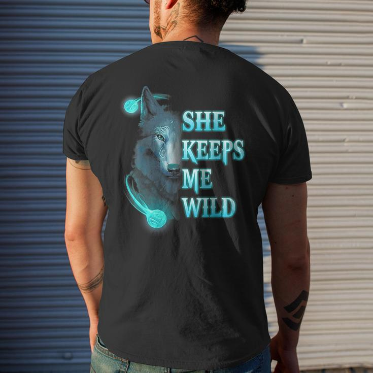 Wolf She Keeps Me Wild - He Keeps Me Safe Gifts For Wolf Lovers Funny Gifts Mens Back Print T-shirt Gifts for Him