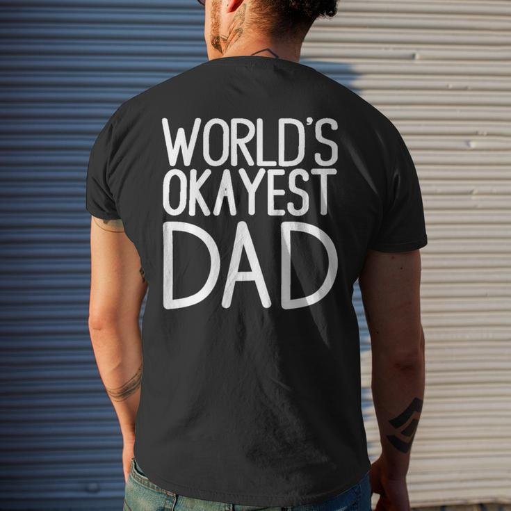 Worlds Okayest Dad- Great Gift For Men Dads And Brothers Mens Back Print T-shirt Gifts for Him