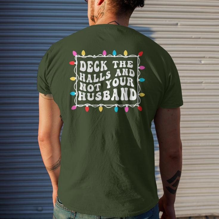 Deck The Halls And Not Your Husband Christmas Light Men's T-shirt Back Print Gifts for Him