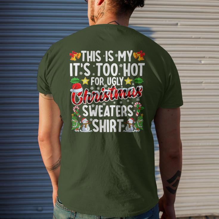 This Is My It's Too Hot For Ugly Christmas Sweaters Men's T-shirt Back Print Gifts for Him