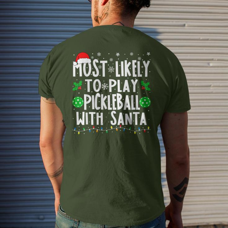 Most Likely To Play Pickleball With Santa Family Christmas Men's T-shirt Back Print Gifts for Him