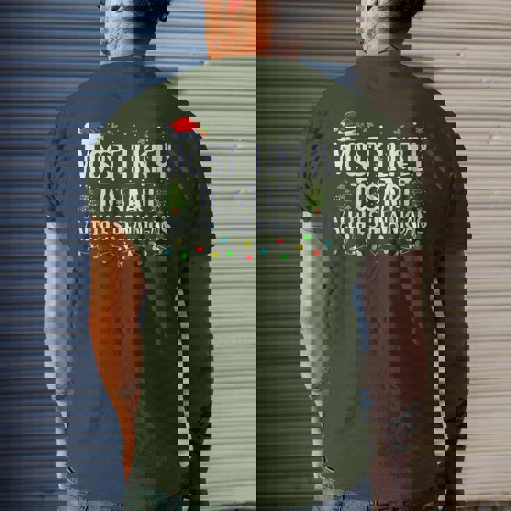 Most Likely To Start The Shenanigans Christmas Family Men's T-shirt Back Print Gifts for Him Most Likely To Start The Shenanigans Christmas Family Men's T-shirt Back Print Gifts for Him