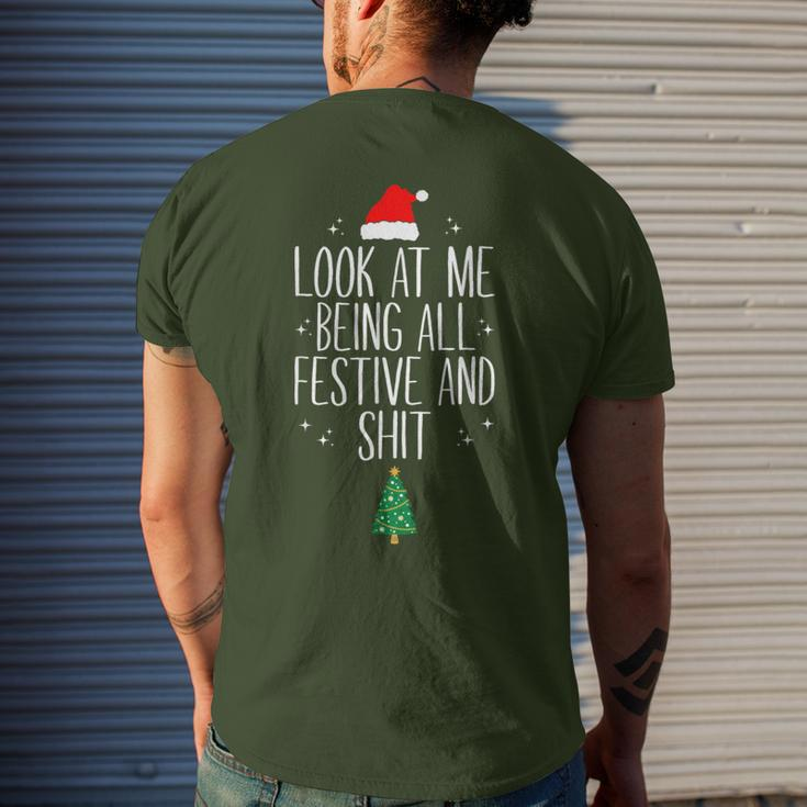 Look At Me Being All Festive And Shits XmasChristmas Men's T-shirt Back Print Funny Gifts