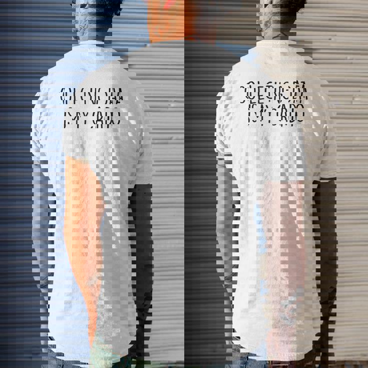 Collecting Data Is My Cardio Behavior Analyst Sped Squad Men's Back Print T-shirt Gifts for Him