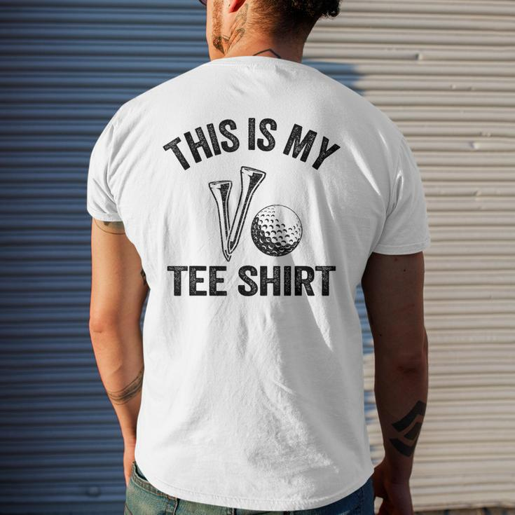 Golfing Jokes Golf Players Golfers Humor This Is My Men's Back Print T-shirt Gifts for Him