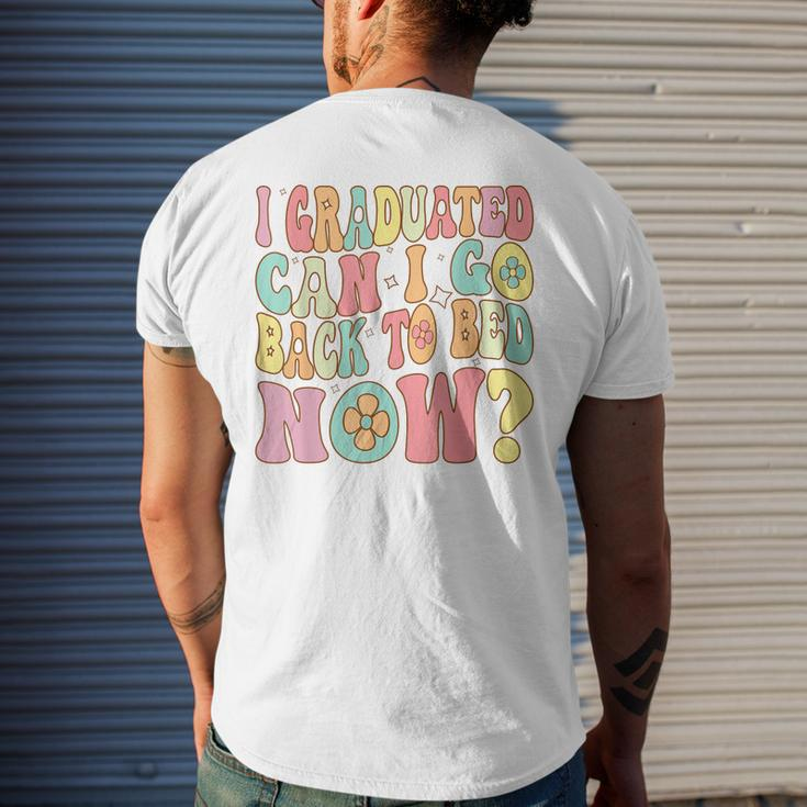Groovy Retro Graduation I Graduated Can I Go Back To Bed Now Mens Back Print T-shirt Gifts for Him