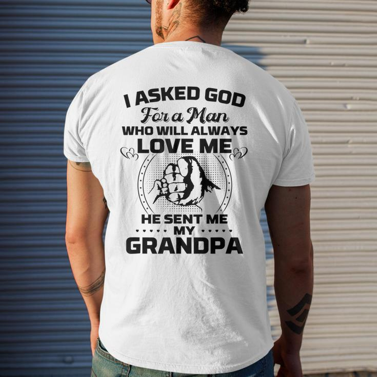 I Asked God For A Man He Sent Me My Grandpa Funny Grandkids Mens Back Print T-shirt Gifts for Him