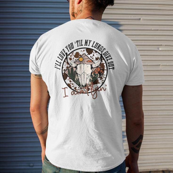 I’Ll Love You Till My Lungs Give Out Country Music Vintage Mens Back Print T-shirt Gifts for Him