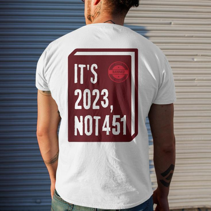 Its 2023 Not 451 I Read Banned Books Censorship Reading Men's Back Print T-shirt Gifts for Him