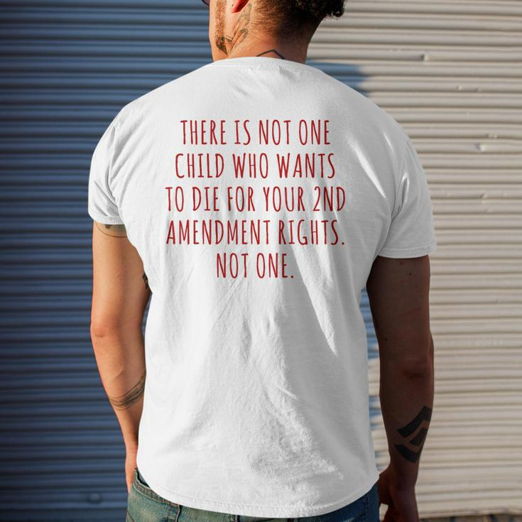 There Is Not One Child Who Wants To Die For Your 2Nd Vintage Mens Back Print T-shirt Gifts for Him
