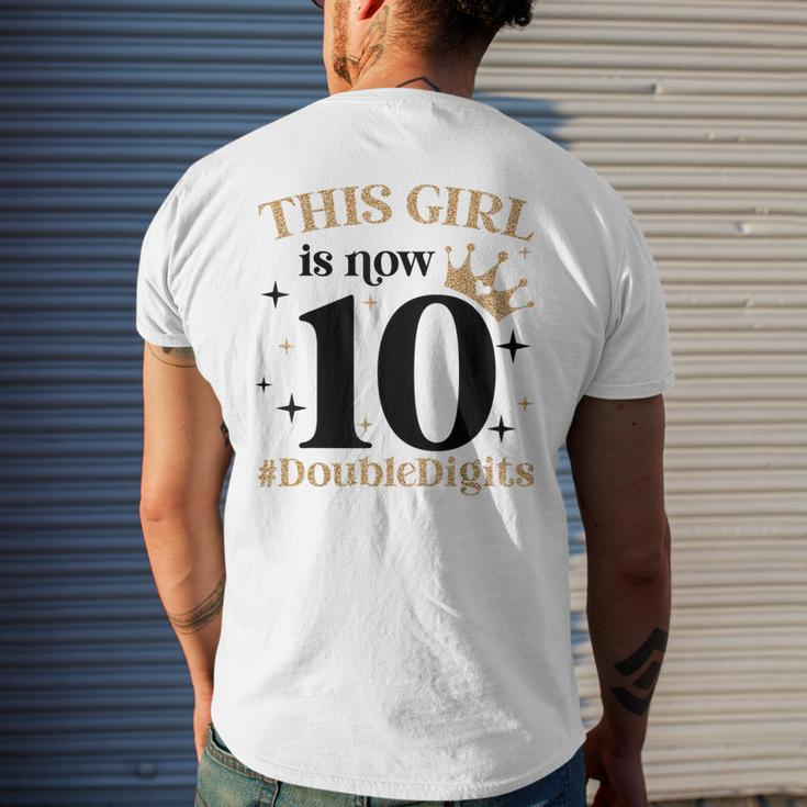 This Girl Is Now 10 Double Digits 10 Year Old Girl Birthday Mens Back Print T-shirt Gifts for Him