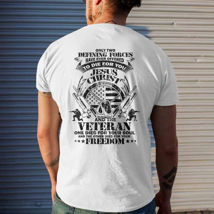 Only Two Defining Forces Have Ever Offered Veterans Men's Back Print T-shirt Gifts for Him