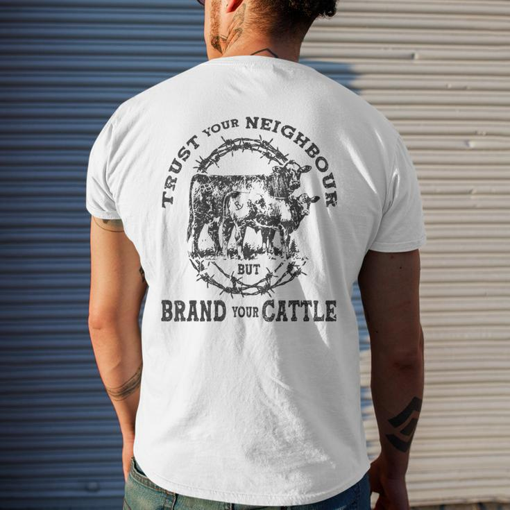 Vintage Trust Your Neighbors But Brand Your Cattle Farmer Mens Back Print T-shirt Gifts for Him