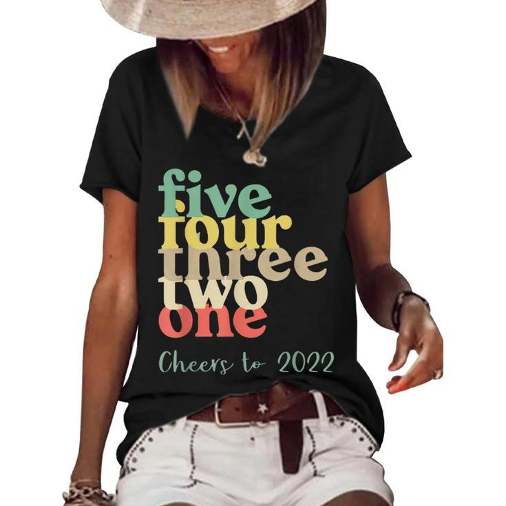 Five Four Three Two One Cheers To 2022  Women's Short Sleeve Loose T-shirt