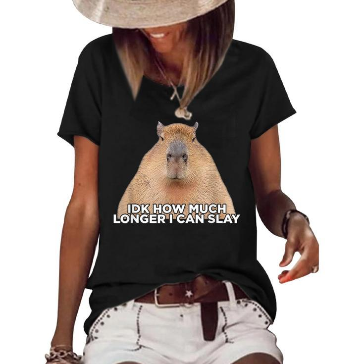 I Dont Know How Much Longer I Can Slay Capybara Lover Meme Women's Short Sleeve Loose T-shirt