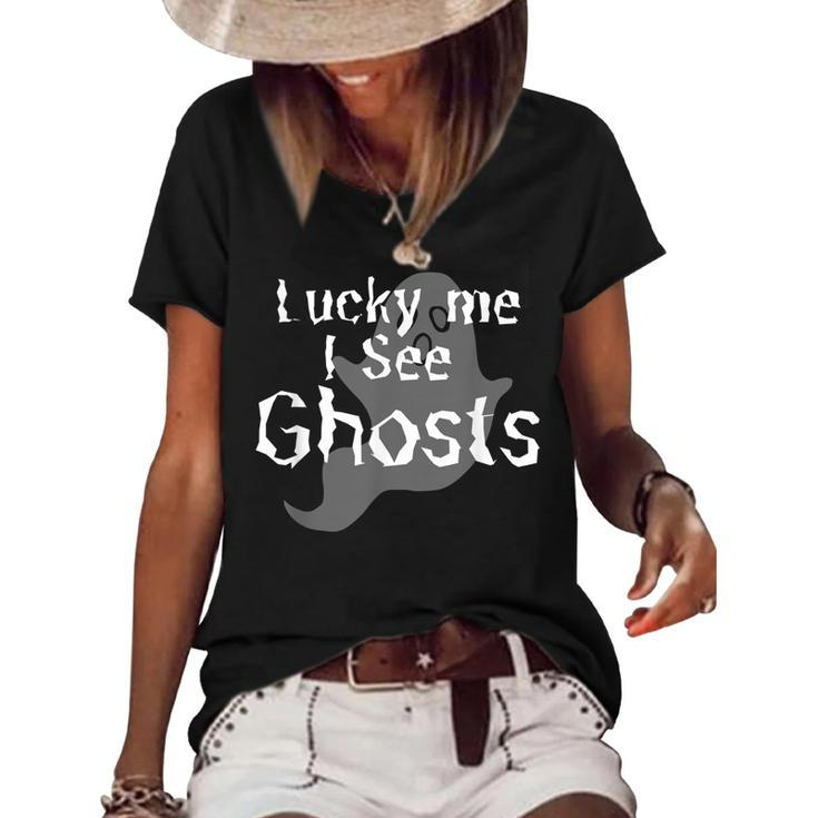 Lucky Me I See Ghosts Scary Women's Short Sleeve Loose T-shirt